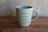 "Absolutey furious about everything" Extra Large Mug