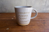 "Absolutey furious about everything" Mug