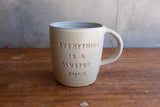 "Everything is a cluster fuck" Mug