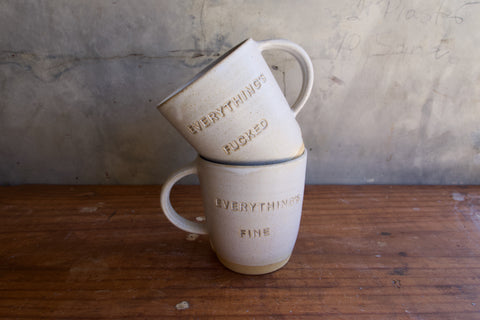 "Everything's Fucked / Everything's Fine" Extra Large Mug