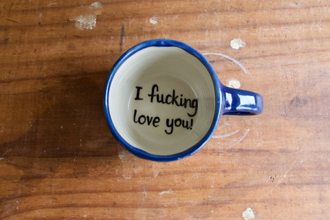 I Fucking Love You Mug (Seconds)